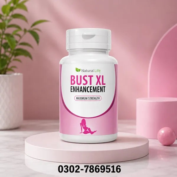 Bust Xl Enhancement Pills In Pakistan